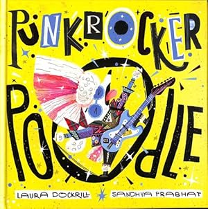 Imagen del vendedor de Punk Rocker Poodle by Dockrill, Laura [Hardcover ] a la venta por booksXpress