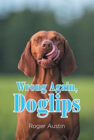 Seller image for Wrong Again, Doglips [Soft Cover ] for sale by booksXpress