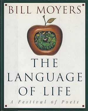 Seller image for The Language of Life: A Festival of Poets for sale by ELK CREEK HERITAGE BOOKS (IOBA)
