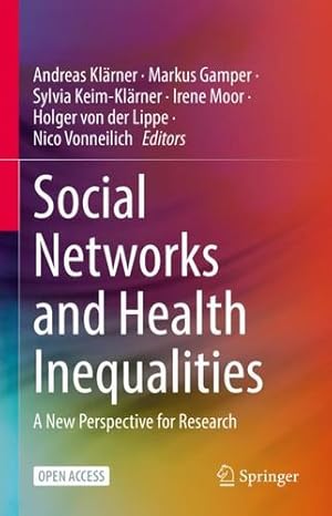 Immagine del venditore per Social Networks and Health Inequalities: A New Perspective for Research [Hardcover ] venduto da booksXpress