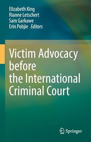 Bild des Verkufers fr Victim Advocacy before the International Criminal Court [Hardcover ] zum Verkauf von booksXpress