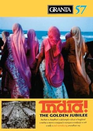 Seller image for Granta 57: Spring, 1997: India! The Golden Jubilee by Jack, Ian (Editor) [Paperback ] for sale by booksXpress