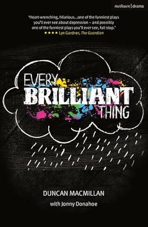 Image du vendeur pour Every Brilliant Thing (Oberon Modern Plays) by Macmillan, Duncan [Paperback ] mis en vente par booksXpress