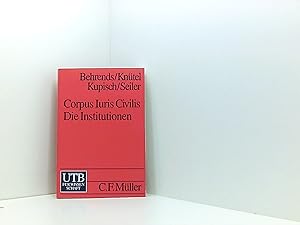 Immagine del venditore per Corpus Iuris Civilis. Die Institutionen (UTB S (Small-Format) / Uni-Taschenbcher) venduto da Book Broker