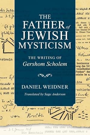 Immagine del venditore per The Father of Jewish Mysticism: The Writing of Gershom Scholem (New Jewish Philosophy and Thought) by Weidner, Daniel [Hardcover ] venduto da booksXpress