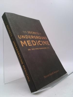 the secrets of underground medicine by richard gerhause