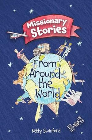 Seller image for Missionary Stories from Around the World by Swinford, Betty [Paperback ] for sale by booksXpress