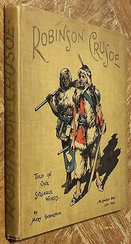 Seller image for Robinson Crusoe in Words of One Syllable [Chromolithograph Plates] for sale by DogStar Books
