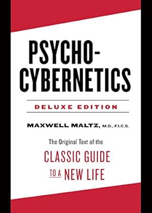 Seller image for Psycho-Cybernetics Deluxe Edition: The Original Text of the Classic Guide to a New Life by Maltz, Maxwell [Hardcover ] for sale by booksXpress