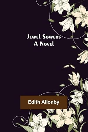 Image du vendeur pour Jewel sowers : a novel mis en vente par AHA-BUCH GmbH