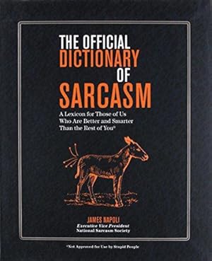 Bild des Verkufers fr Official Dictionary of Sarcasm, The zum Verkauf von WeBuyBooks