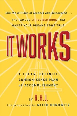 Seller image for It Works : A Clear, Definite, Common-sense Plan of Accomplishment for sale by GreatBookPricesUK