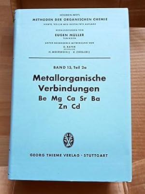Seller image for Methods of Organic Chemistry, Ln; Methoden der organischen Chemie, Ln, Bd.13/2a, Metallorganische Verbindungen: BD XIII / TEIL 2a for sale by WeBuyBooks