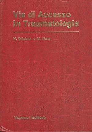 Image du vendeur pour Vie di Accesso in Traumatologia (Italiano) mis en vente par Versandantiquariat Nussbaum