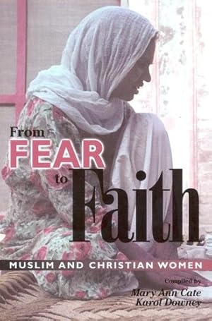 Bild des Verkufers fr From Fear to Faith zum Verkauf von WeBuyBooks