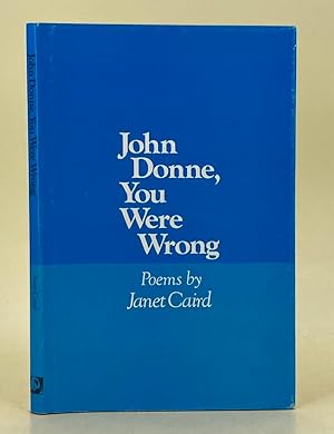 Immagine del venditore per John Donne, You Were Wrong; poems by venduto da Leakey's Bookshop Ltd.