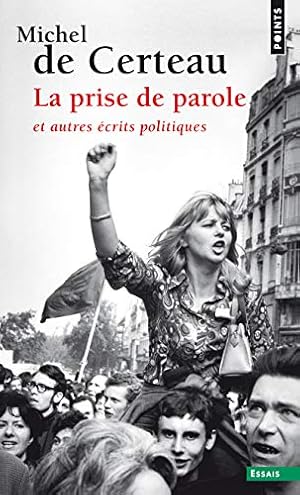 Immagine del venditore per La Prise de parole, et autres crits politiques (Points essais) venduto da WeBuyBooks