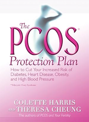 Seller image for PCOS Protection Plan : How To Cut Your Increased Risk Of Diabetes, Heart Disease, Obesity, and High Blood Pressure for sale by GreatBookPricesUK