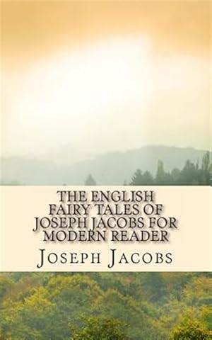 Seller image for English Fairy Tales of Joseph Jacobs for Modern Reader for sale by GreatBookPrices