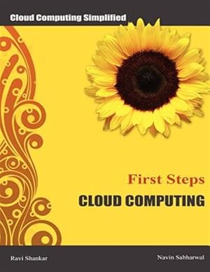 Seller image for Cloud Computing First Steps : Cloud Computing for Beginners for sale by GreatBookPrices