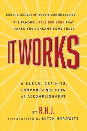 Seller image for It Works : A Clear, Definite, Common-sense Plan of Accomplishment for sale by GreatBookPrices