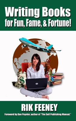 Immagine del venditore per Writing Books for Fun, Fame, and Fortune! (Hardback or Cased Book) venduto da BargainBookStores