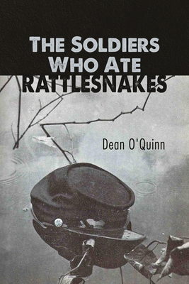 Seller image for The Soldiers Who Ate Rattlesnakes (Paperback or Softback) for sale by BargainBookStores