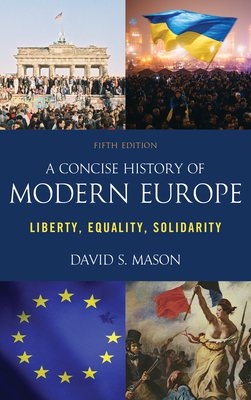 Seller image for A Concise History of Modern Europe: Liberty, Equality, Solidarity, Fifth Edition (Paperback or Softback) for sale by BargainBookStores