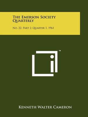 Image du vendeur pour The Emerson Society Quarterly: No. 22, Part 2, Quarter 1, 1961 (Paperback or Softback) mis en vente par BargainBookStores