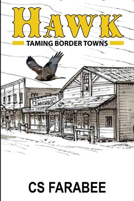 Bild des Verkufers fr Hawk: Taming Border Towns (Paperback or Softback) zum Verkauf von BargainBookStores