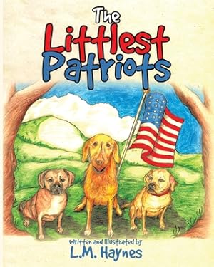 Bild des Verkufers fr The Littlest Patriots (Paperback or Softback) zum Verkauf von BargainBookStores