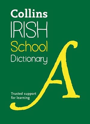 Imagen del vendedor de Irish School Dictionary : Trusted Support for Learning a la venta por Smartbuy