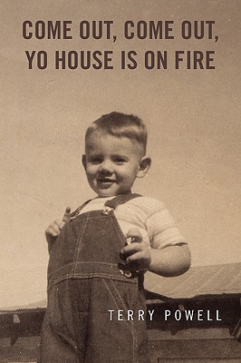 Seller image for Come Out, Come Out, Yo House Is on Fire (Paperback or Softback) for sale by BargainBookStores