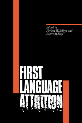 Immagine del venditore per First Language Attrition (Paperback or Softback) venduto da BargainBookStores