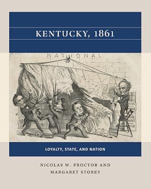 Seller image for Kentucky, 1861: Loyalty, State, and Nation (Paperback or Softback) for sale by BargainBookStores