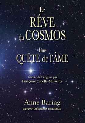 Bild des Verkufers fr Le R�ve du Cosmos: Une Qu�te de l?�me (Paperback or Softback) zum Verkauf von BargainBookStores