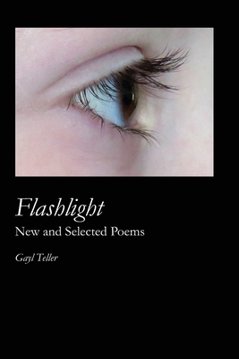 Seller image for Flashlight: New and Selected Poems (Paperback or Softback) for sale by BargainBookStores