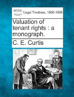 Imagen del vendedor de Valuation of Tenant Rights: A Monograph. (Paperback or Softback) a la venta por BargainBookStores