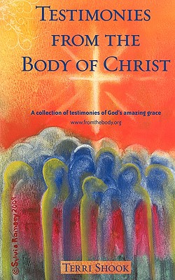 Seller image for Testimonies from the Body of Christ (Paperback or Softback) for sale by BargainBookStores