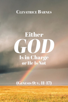 Image du vendeur pour Either God Is in Charge or He Is Not (Paperback or Softback) mis en vente par BargainBookStores