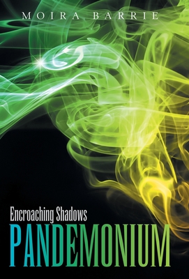 Seller image for Pandemonium: Encroaching Shadows (Hardback or Cased Book) for sale by BargainBookStores