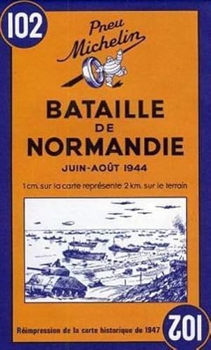 Bild des Verkufers fr Battle of Normandy - Michelin Historical Map 102 : Map zum Verkauf von Smartbuy