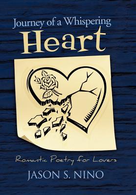 Bild des Verkufers fr Journey of a Whispering Heart: Romantic Poetry for Lovers (Hardback or Cased Book) zum Verkauf von BargainBookStores