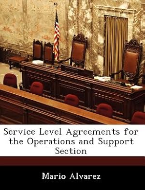 Seller image for Service Level Agreements for the Operations and Support Section (Paperback or Softback) for sale by BargainBookStores