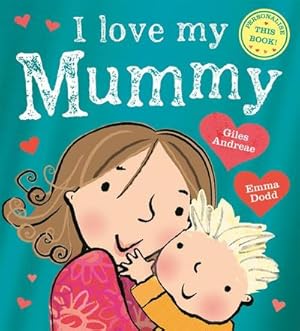 Seller image for I Love My Mummy for sale by Smartbuy