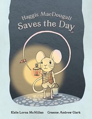 Immagine del venditore per Haggis MacDougall Saves the Day (Paperback or Softback) venduto da BargainBookStores