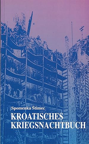 Seller image for Kroatisches Kriegsnachtbuch for sale by Paderbuch e.Kfm. Inh. Ralf R. Eichmann