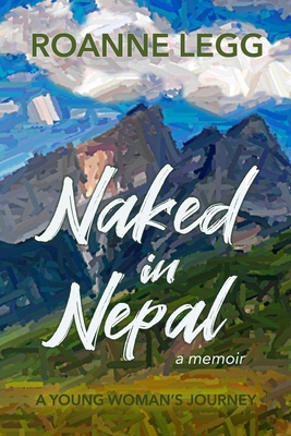 Image du vendeur pour Naked in Nepal: A Young Woman's Journey (Paperback or Softback) mis en vente par BargainBookStores