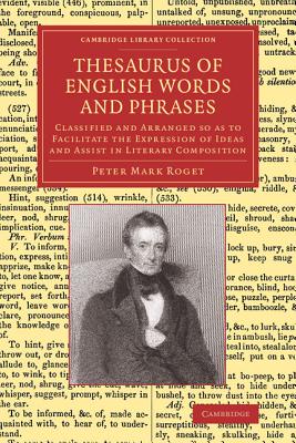 Bild des Verkufers fr Thesaurus of English Words and Phrases: Classified and Arranged So as to Facilitate the Expression of Ideas and Assist in Literary Composition (Paperback or Softback) zum Verkauf von BargainBookStores