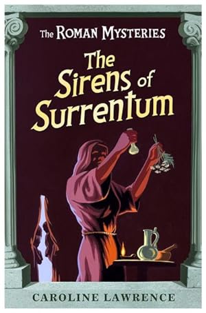 Imagen del vendedor de The Roman Mysteries: The Sirens of Surrentum : Book 11 a la venta por Smartbuy